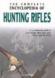 REBO: COMPLETE ENC. OF HUNTING RIFLES