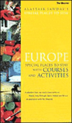 EUROPE: Special places to stay, with Courses & A
