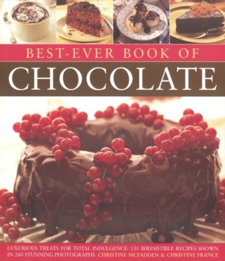 BEST-EVER BOOK OF CHOCOLATE. (Christine Mcfadden
