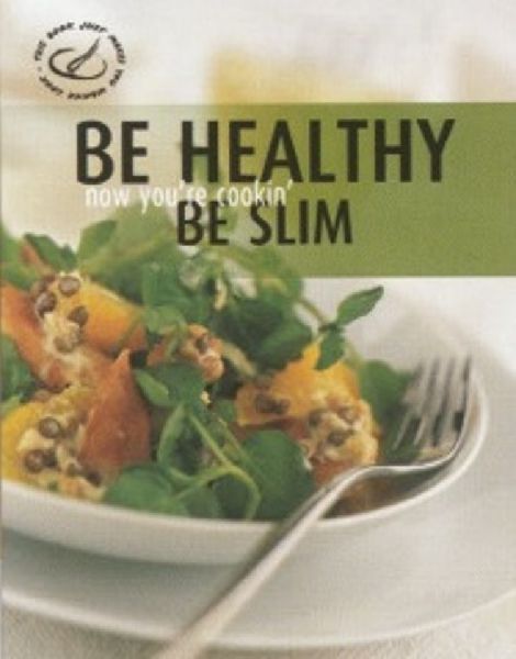 NOW YOU`RE COOKING: BE HEALTHY, BE SLIM. “REBO“,