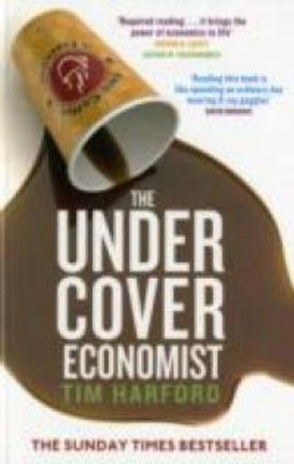 UNDER COVER ECONOMIST_THE. (T.Harford), PB