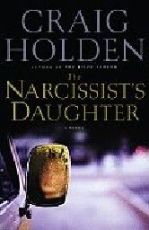 NARCISSIST`S DAUGHTER_THE. (C.Holden)