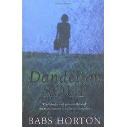 DANDELION SOUP. (B.Horton)