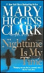 NIGHTTIME IS MY TIME. (M.H.Clark)