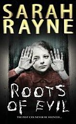 ROOTS OF EVIL. (S.Rayne)