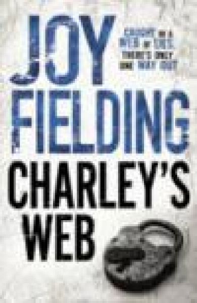 CHARLEY`S WEB. (Joy Fielding)
