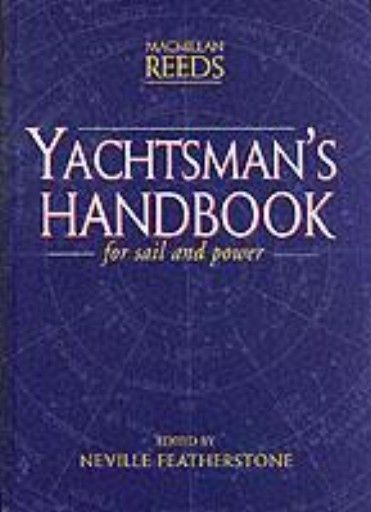 YACHTSMAN`S HANDBOOK: For Sail And Power. HB