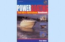 POWERBOATING: The RIB and Sportsboats Handbook.