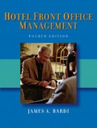 HOTEL FRONT OFFICE MANAGEMENT. 4th ed. (J.Bardi)