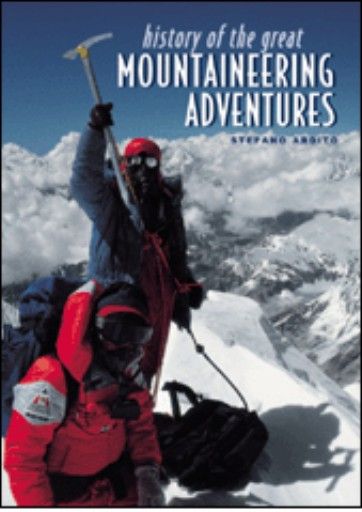 HISTORY OF THE GREAT MOUNTAINEERING ADVENTURES.
