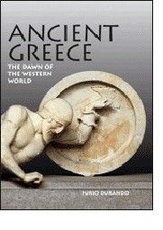 ANCIENT GREECE: The Dawn of the Western World.