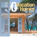 50 VACATION HOMES. /HB/