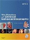 PRACTICE OF CLINICAL ECHOCARDIOGRAPHY. + CD, /HB