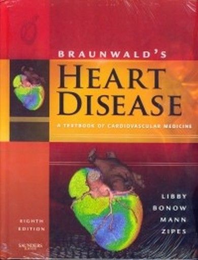 BRAUNWALD`S HEART DISEASE - A Textbook of Cardio