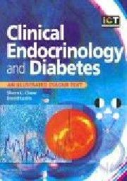 CLINICAL ENDOCRINOLOGY AND DIABETES. (S.Chew), P