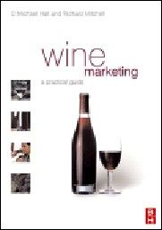 WINE MARKETING: A practical guide. 1st ed. (C.Mi