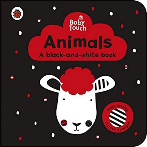 ANIMALS: A Black-and-White Book. “Baby Touch“