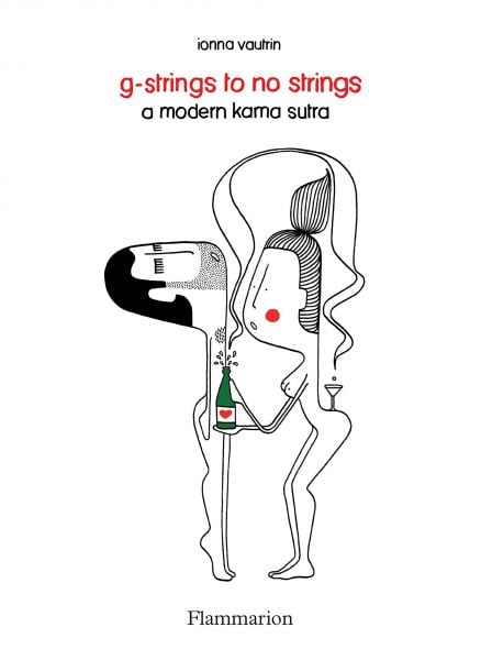 G-STRINGS TO NO STRINGS: A Modern Kama Sutra