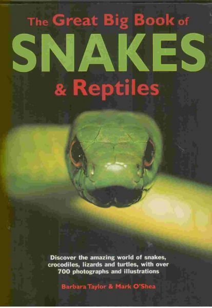 GREAT BIG BOOK OF SNAKES & REPTILES_THE. “HH“, /
