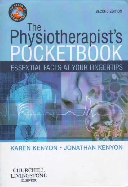 PHYSIOTHERAPIST`S POCKETBOOK_THE: Essential Fact